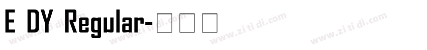 E DY Regular字体转换